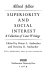 Superiority and social interest : a collection of later writings /