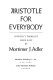 Aristotle for everybody : difficult thought made easy /