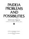 Paideia problems and possibilities /