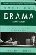 American drama, 1940-1960 : a critical history /