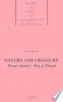 Nature and creature : Thomas Aquinas's way of thought /