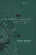 The sacrament of language : an archaeology of the oath (Homo sacer II, 3) /
