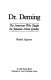 Dr. Deming : the American who taught the Japanese about quality /
