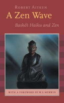 A Zen wave : Basho's haiku and Zen /