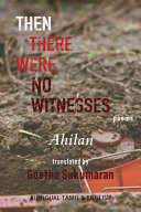 Then there were no witnesses : poems /