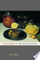 Eating right in the Renaissance /