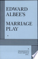 Edward Albee's Marriage play.