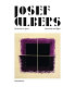 Josef Albers : spiritualità e rigore = spirituality and rigor /