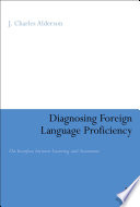 Diagnosing foreign language proficiency : the interface between learning and assessment /