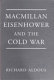 Macmillan, Eisenhower and the Cold War /