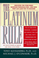 The platinum rule : discover the four basic business personalities--and how they can lead you to success /