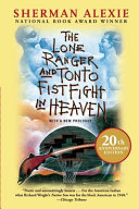 The Lone Ranger and Tonto fistfight in heaven /