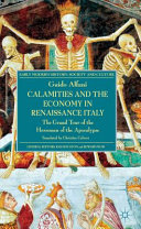 Calamities and the economy in Renaissance Italy : the grand tour of the horsemen of the apocalypse /