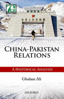 China-Pakistan relations : a historical analysis /