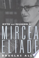 Myth and religion in Mircea Eliade /