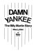 Damn Yankee : the Billy Martin story /