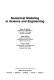Numerical modeling in science and engineering /
