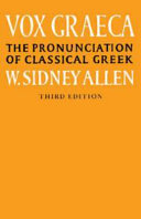 Vox Graeca : a guide to the pronunciation of classical Greek /