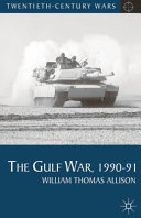 The Gulf War, 1990-91 /