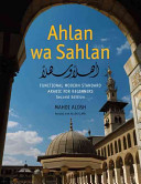 Ahlan wa sahlan : functional modern standard Arabic for beginners /