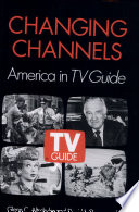 Changing channels : America in TV guide /