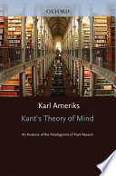 Kant's theory of mind : an analysis of the paralogisms of pure reason /
