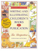 Writing and illustrating children's books for publication : two perspectives /