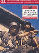 The war in Korea : the U.S. Army in Korea, 1950-1953 /