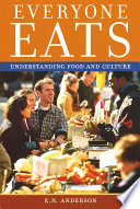 Everyone eats : understanding food and culture /