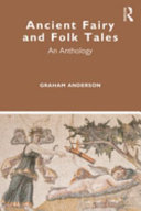 Ancient fairy and folk tales : an anthology /