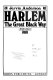 Harlem, the great black way, 1900-1950 /