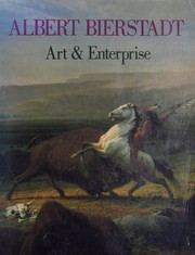 Albert Bierstadt : art & enterprise /