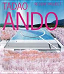 Tadao Ando : recent project /