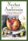 Nectar & ambrosia : an encyclopedia of food in world mythology /
