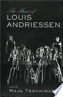 The music of Louis Andriessen /