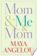 Mom & me & mom /