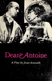 Dear Antoine, or, the love that failed /