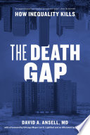 The death gap : how inequality kills /