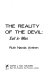 The reality of the devil: evil in man /