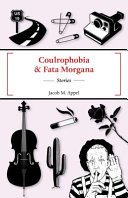 Coulrophobia & Fata Morgana : stories /