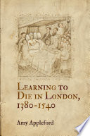 Learning to die in London, 1380-1540 /