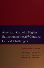 American Catholic higher education in the 21st century : critical challenges /
