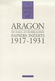Papiers inédits : de Dada au surréalisme, 1917-1931 /