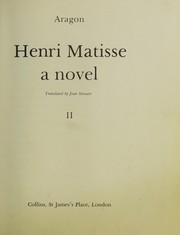 Henri Matisse, a novel