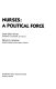 Nurses, a political force /