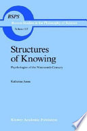 Structures of knowing : psychologies of the nineteenth century /