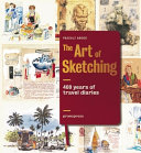 The art of sketching : 400 years of travel diaries /