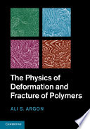 The physics of deformation and fracture of polymers /