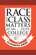 Race and class matters at an elite college /
