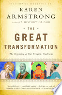 The great transformation : the beginning of our religious traditions /